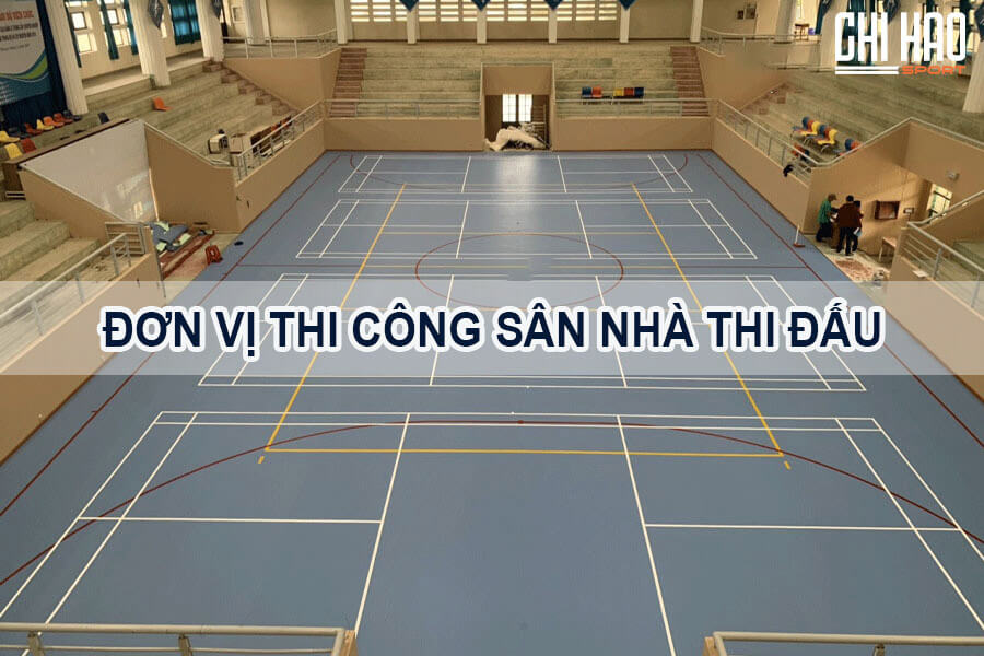 thi-cong-san-thi-dau-trong-nha-dat-chuan